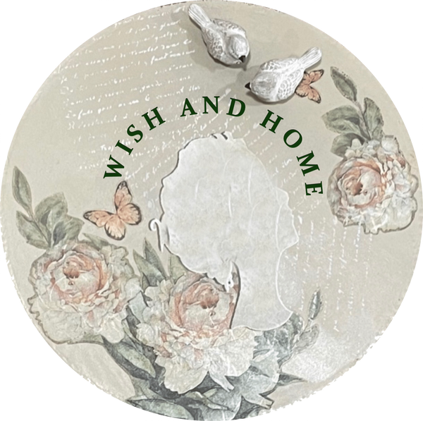 Wish and Home